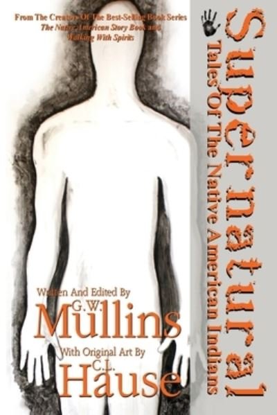 Cover for G W Mullins · Supernatural Tales Of The Native American Indians (Paperback Bog) (2019)
