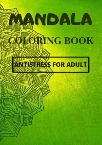 Cover for Have Fun Editions · Mandala Coloring Book, Antistress For Adult (Taschenbuch) (2020)