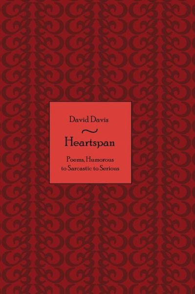 Heartspan - David Davis - Livros - BookLogix - 9781665307161 - 24 de outubro de 2023