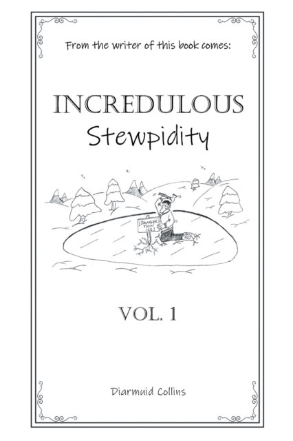 Cover for Diarmuid Collins · Incredulous Stewpidity (Pocketbok) (2021)