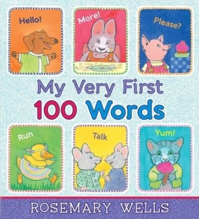 Cover for Rosemary Wells · My Very First 100 Words (Hardcover Book) (2022)