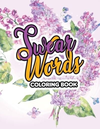 Cover for Rns Coloring Studio · Swear Words Coloring Book (Paperback Book) (2019)