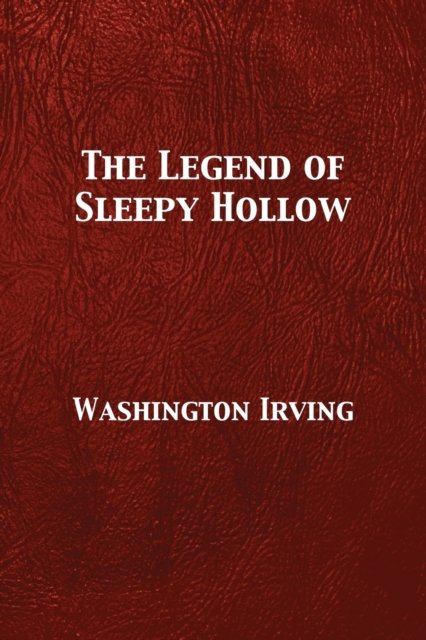 The Legend of Sleepy Hollow - Washington Irving - Kirjat - 12th Media Services - 9781680920161 - perjantai 13. joulukuuta 1901