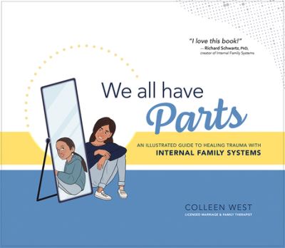 We All Have Parts - Colleen West - Books - PESI Publishing, Inc. - 9781683734161 - September 14, 2021