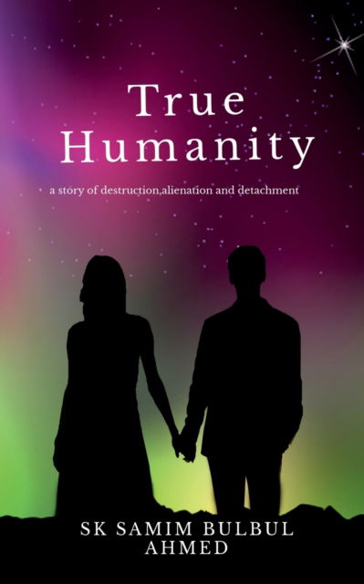 Cover for Repro Books Limited · True Humanity (Paperback Book) (2021)