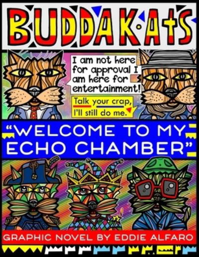 Eddie Alfaro · Welcome to My Echo Chamber (Paperback Bog) (2019)