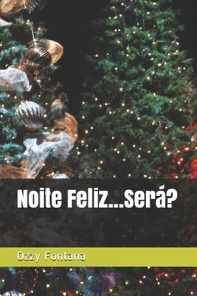 Cover for Ozzy Fontana · Noite Feliz...Sera? (Taschenbuch) (2019)