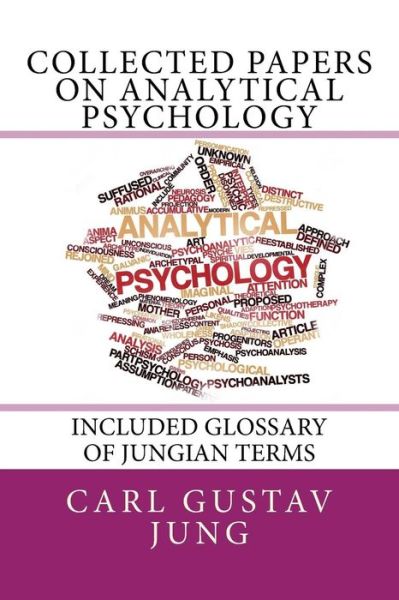 Cover for Carl Gustav Jung · Collected Papers on Analytical Psychology &quot;Included Glossary of Jungian Terms&quot; (Paperback Book) (2018)