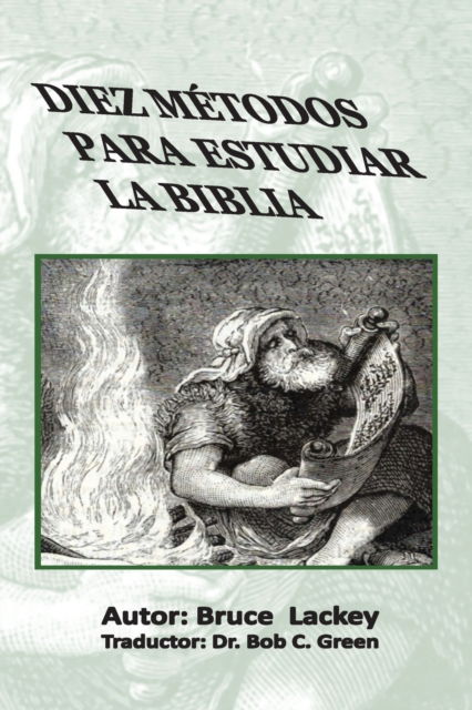 Cover for Bruce Lackey · Diez Metodos Para Estudiar La Biblia (Taschenbuch) (2020)