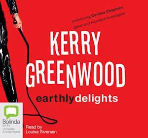 Cover for Kerry Greenwood · Earthly Delights - Corinna Chapman (Audiobook (CD)) [Unabridged edition] (2013)