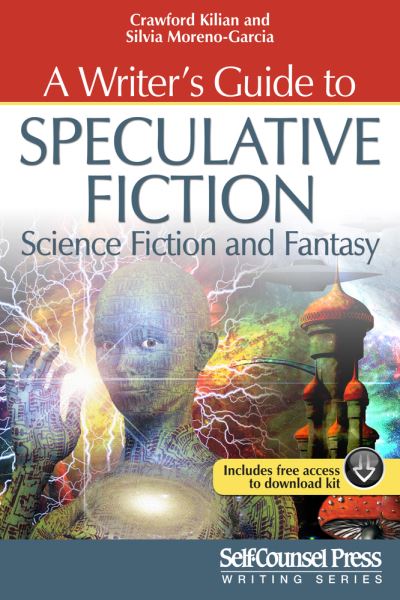 Cover for Crawford Kilian · Writer's Guide to Speculative Fiction (Book) (2019)