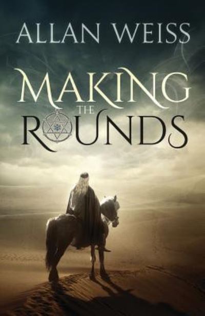 Making the Rounds - Allan Weiss - Książki - EDGE Science Fiction and Fantasy Publish - 9781770531161 - 18 marca 2016