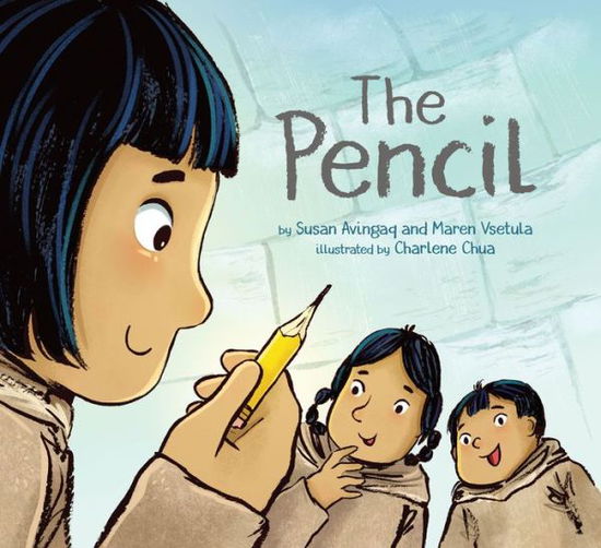 Cover for Susan Avingaq · The Pencil (Hardcover Book) [English edition] (2019)