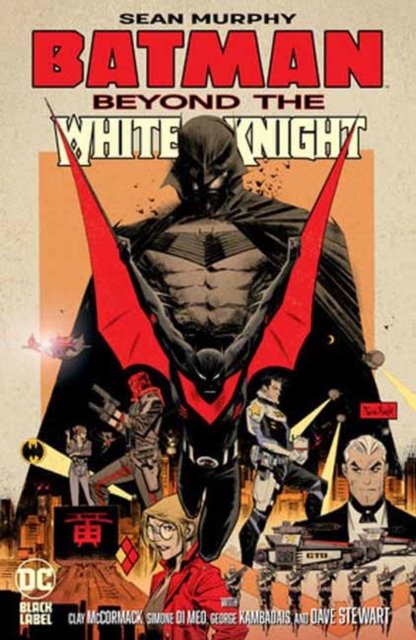 Cover for Sean Murphy · Batman: Beyond the White Knight (Paperback Book) (2024)