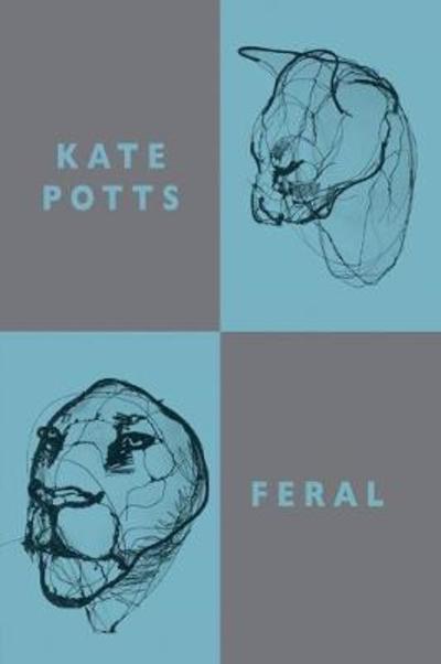 Cover for Kate Potts · Feral (Paperback Book) (2018)