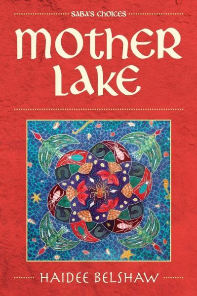 Cover for Haidee Belshaw · Mother Lake (Saba's Choices) (Taschenbuch) (2014)