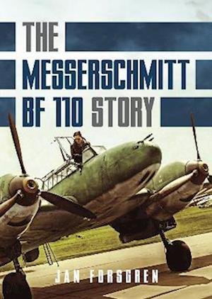 Cover for Jan Forsgren · Messerschmitt Bf 110 Story The (Inbunden Bok) (2024)
