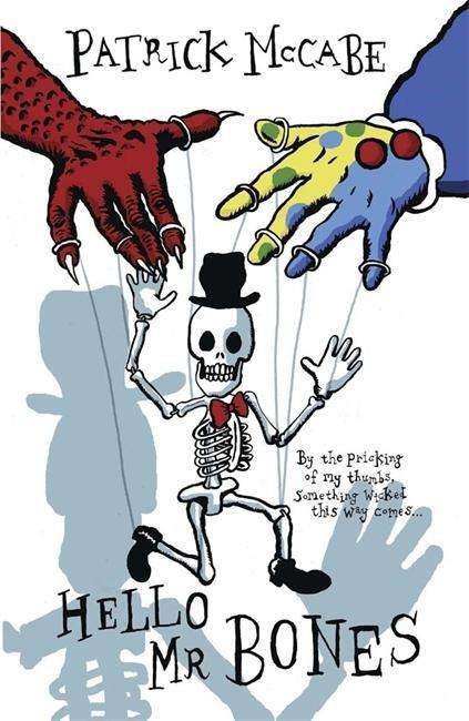 Cover for Patrick McCabe · Hello and Goodbye: Hello Mr Bones / Goodbye Mr Rat (Paperback Book) (2024)