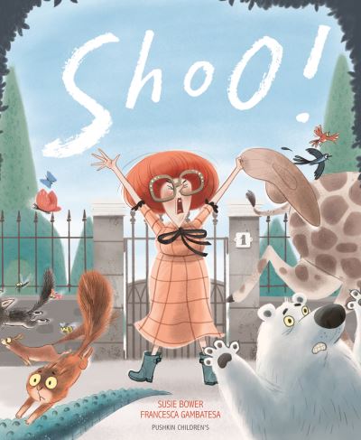 Shoo! - Bower, Susie (Author) - Books - Pushkin Children's Books - 9781782693161 - June 2, 2022