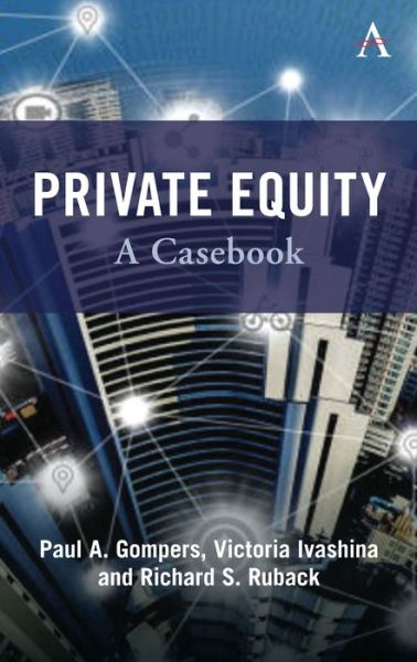 Cover for Paul Gompers · Private Equity: A Casebook (Hardcover Book) (2019)