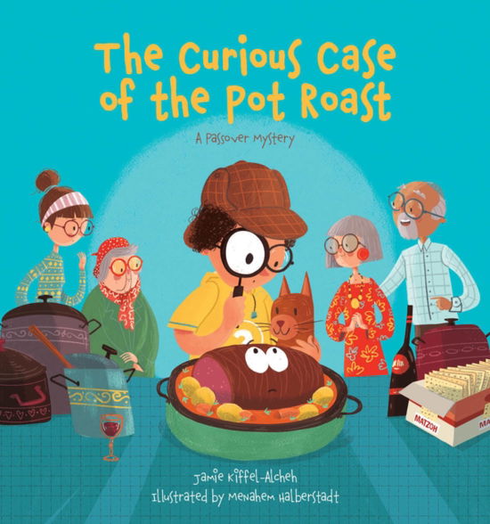 Cover for Jamie Kiffel-Alcheh · The Curious Case of the Pot Roast: A Passover Mystery (Paperback Book) (2025)