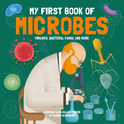 Cover for S Ferron · My First Book of Microbes (Hardcover Book) (2021)