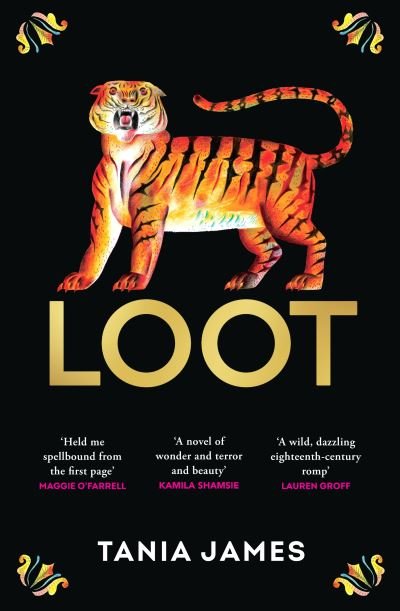 Cover for Tania James · Loot: An epic historical novel of plundered treasure and lasting love (Pocketbok) (2024)