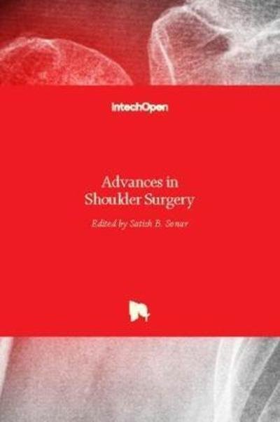 Cover for Satish B. Sonar · Advances in Shoulder Surgery (Hardcover Book) (2018)