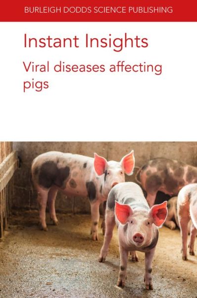Cover for Ramirez, Prof Alejandro (University of Arizona) · Instant Insights: Viral Diseases Affecting Pigs - Burleigh Dodds Science: Instant Insights (Paperback Book) (2022)