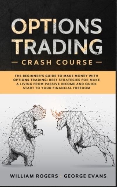 Cover for William Rogers · Options Trading Crash Course (Hardcover Book) (2021)