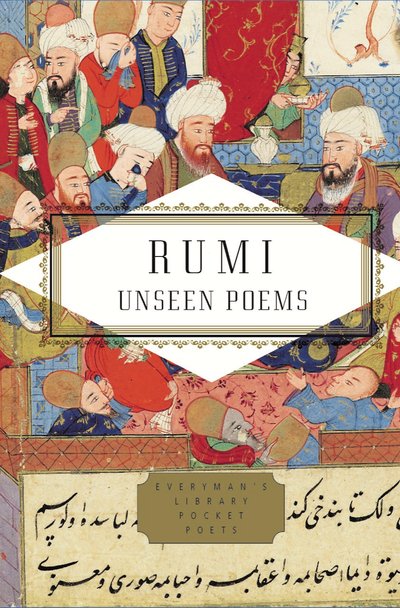 Cover for Rumi · The Unseen Poems - Everyman's Library POCKET POETS (Hardcover bog) (2019)