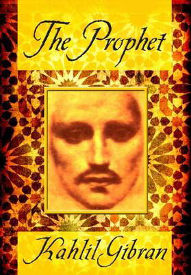 The Prophet - Kahlil Gibran - Bøger - Arcturus Publishing Ltd - 9781841936161 - 1. juni 2010