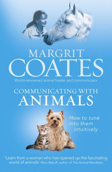 Cover for Margrit Coates · Communicating with Animals: How to tune into them intuitively (Paperback Book) (2012)