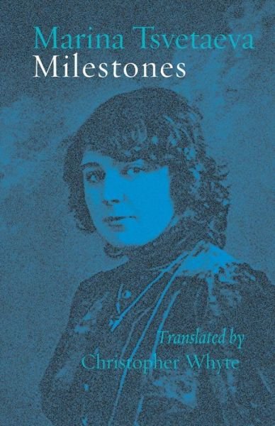 Cover for Marina Tsvetaeva · Milestones (Pocketbok) (2015)