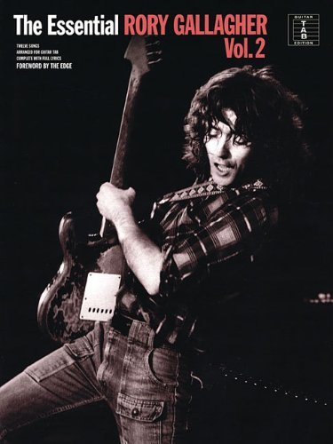 The Essential Rory Gallagher Volume 2 - Rory Gallagher - Books - Hal Leonard Europe Limited - 9781849381161 - May 21, 2009