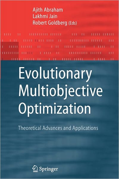 Cover for Ajith Abraham · Evolutionary Multiobjective Optimization: Theoretical Advances and Applications - Advanced Information and Knowledge Processing (Paperback Book) [Softcover reprint of hardcover 1st ed. 2005 edition] (2010)