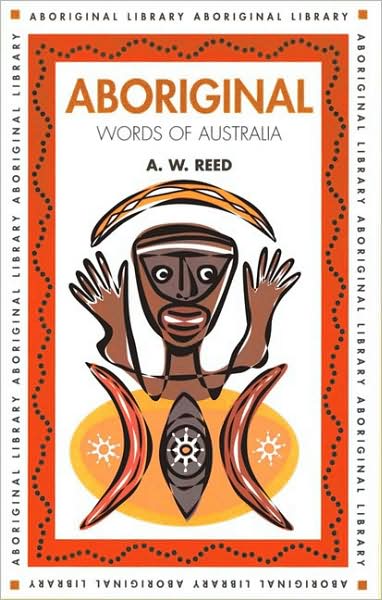 Cover for A W Reed · Aboriginal Words of Australia (Aboriginal Library) (Pocketbok) (2024)