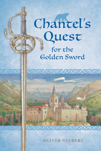 Cover for Oliver Neubert · Chantel's Quest for the Golden Sword (Paperback Book) (2014)