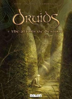 Cover for Jean-Luc Istin · Druids: 2. The Altars of Destiny (Paperback Book) (2012)