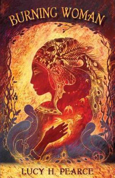 Lucy H. Pearce · Burning Woman (Pocketbok) (2016)