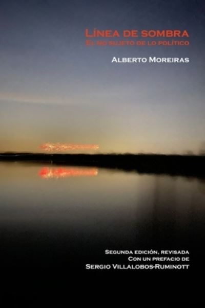 Linea de sombra - Alberto Moreiras - Books - SPLASH Editions - 9781912399161 - April 9, 2021