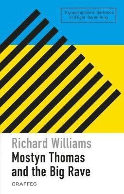 Cover for Richard Williams · Mostyn Thomas and the Big Rave (Paperback Book) (2018)
