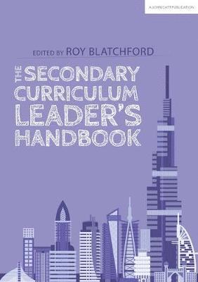 The Secondary Curriculum Leader's Handbook - Roy Blatchford - Books - Hodder Education - 9781912906161 - May 3, 2019