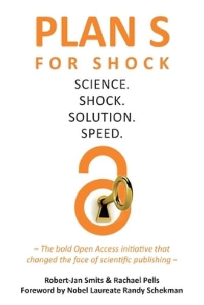 Cover for Robert-Jan Smits · Plan S for Shock: Science. Shock. Solution. Speed. (Paperback Book) (2022)
