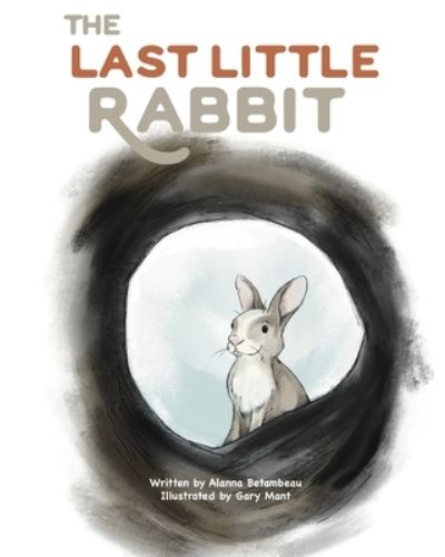 Cover for Alanna Betambeau · The Last Little Rabbit (Paperback Book) (2020)