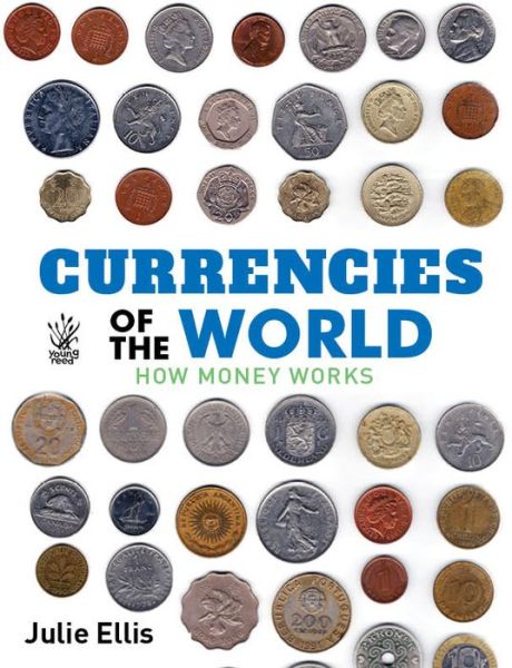 Cover for Julie Ellis · Yr: Currencies of the World (Paperback Book) (2015)