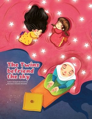 Cover for Somayeh Zomorodi Rad · The Twins befriend the sky (Paperback Book) (2021)