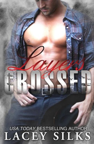 Cover for Lacey Silks · Layers Crossed - Crossed (Paperback Book) (2014)