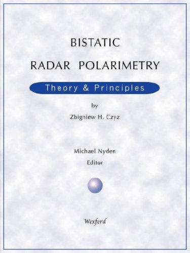 Cover for Zbigniew H. Czyz · Bistatic Radar Polarimetry - Theory &amp; Principles (Paperback Bog) [1st Paperback edition] (2008)