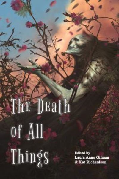 The Death of All Things - Faith Hunter - Książki - Zombies Need Brains LLC - 9781940709161 - 30 sierpnia 2017